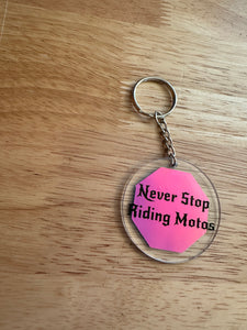 Never Stop Riding Key Chain